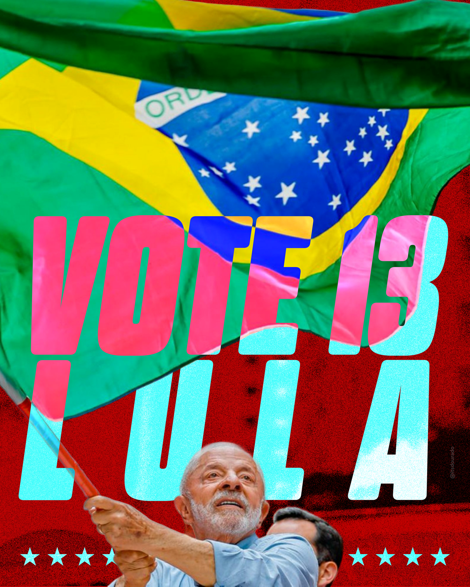 @Itsdourado Bora Lula 02